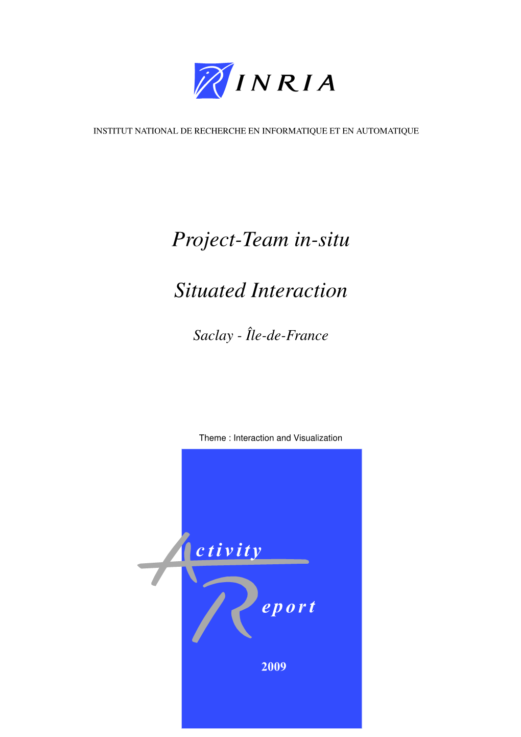 Project-Team In-Situ Situated Interaction