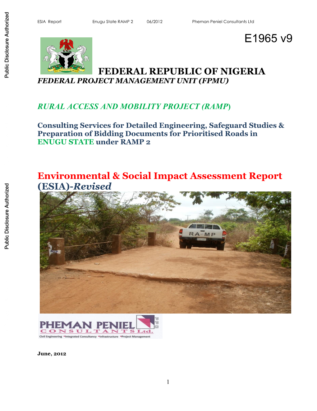 FEDERAL REPUBLIC of NIGERIA Public Disclosure Authorized FEDERAL PROJECT MANAGEMENT UNIT (FPMU)