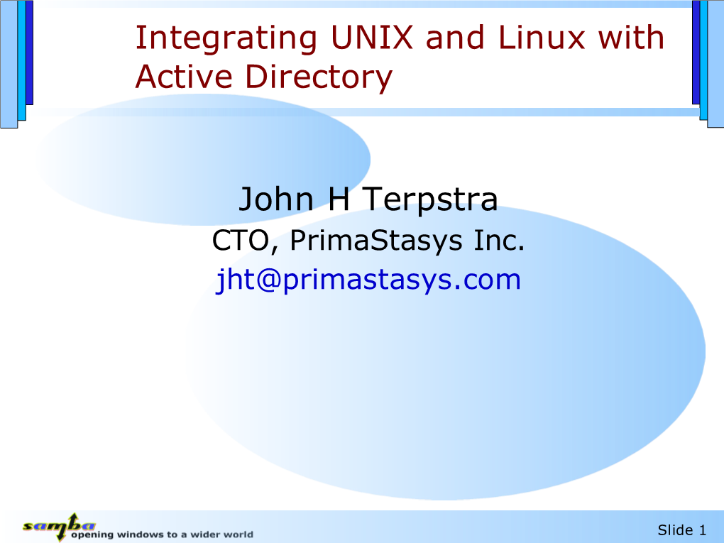 Integrating UNIX and Linux with Active Directory John H Terpstra