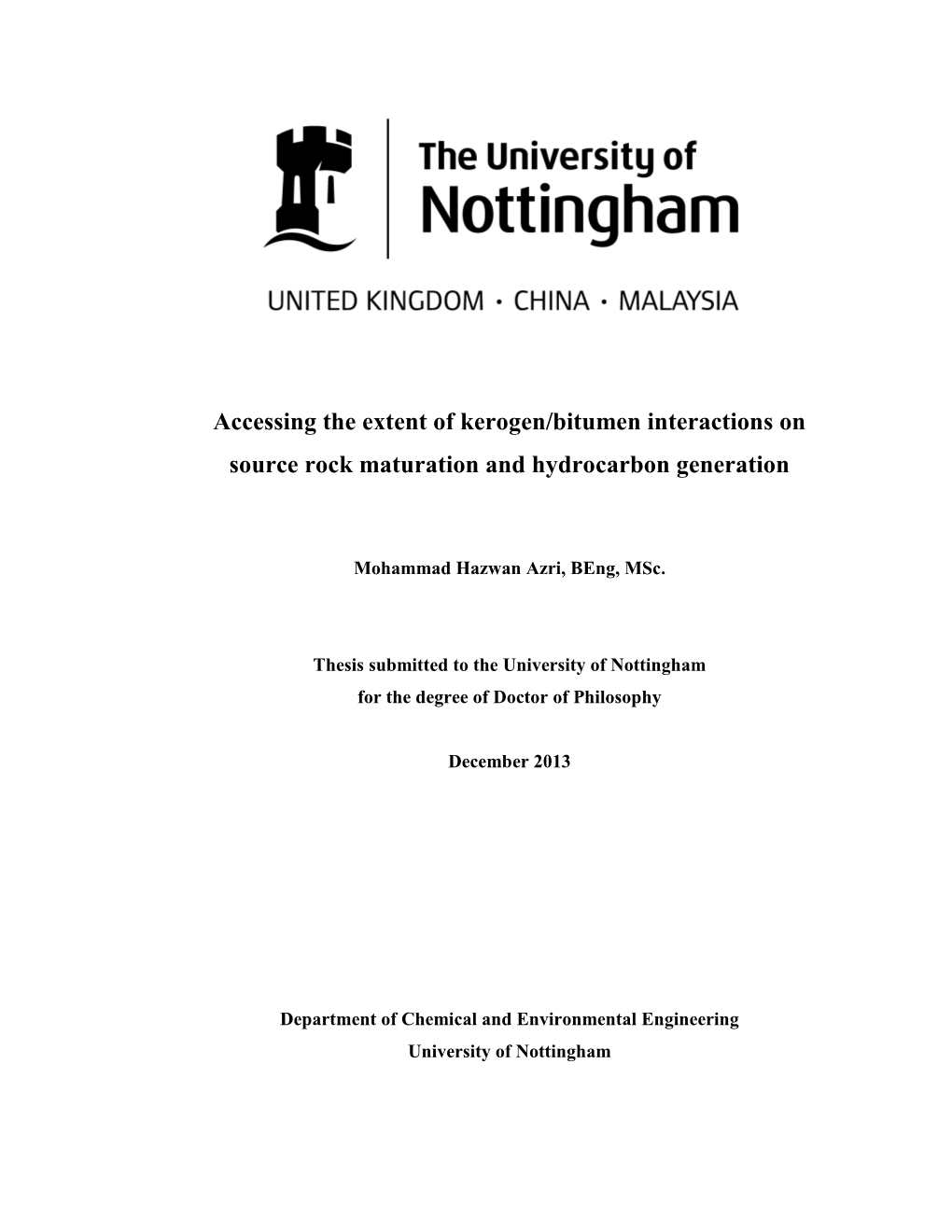 Accessing the Extent of Kerogen/Bitumen Interactions on Source Rock Maturation and Hydrocarbon Generation