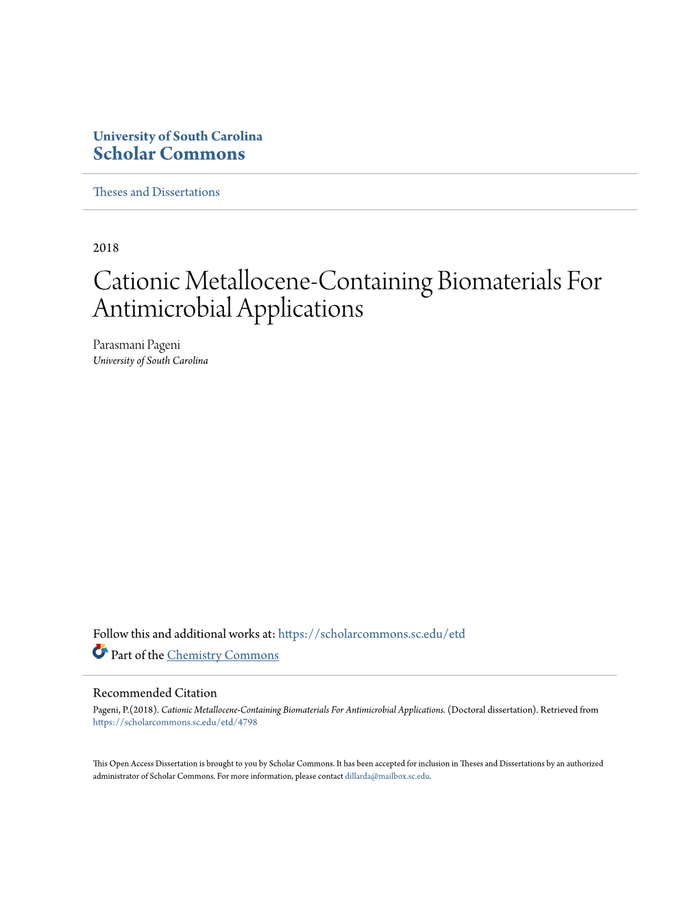 Cationic Metallocene-Containing Biomaterials for Antimicrobial Applications Parasmani Pageni University of South Carolina