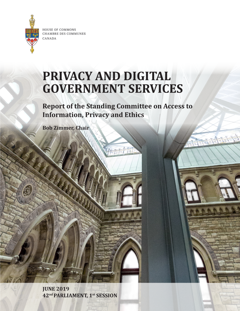 PRIVACY and DIGITAL GOVERNMENT SERVICES Report of the Standing Committee on Access to Information, Privacy and Ethics