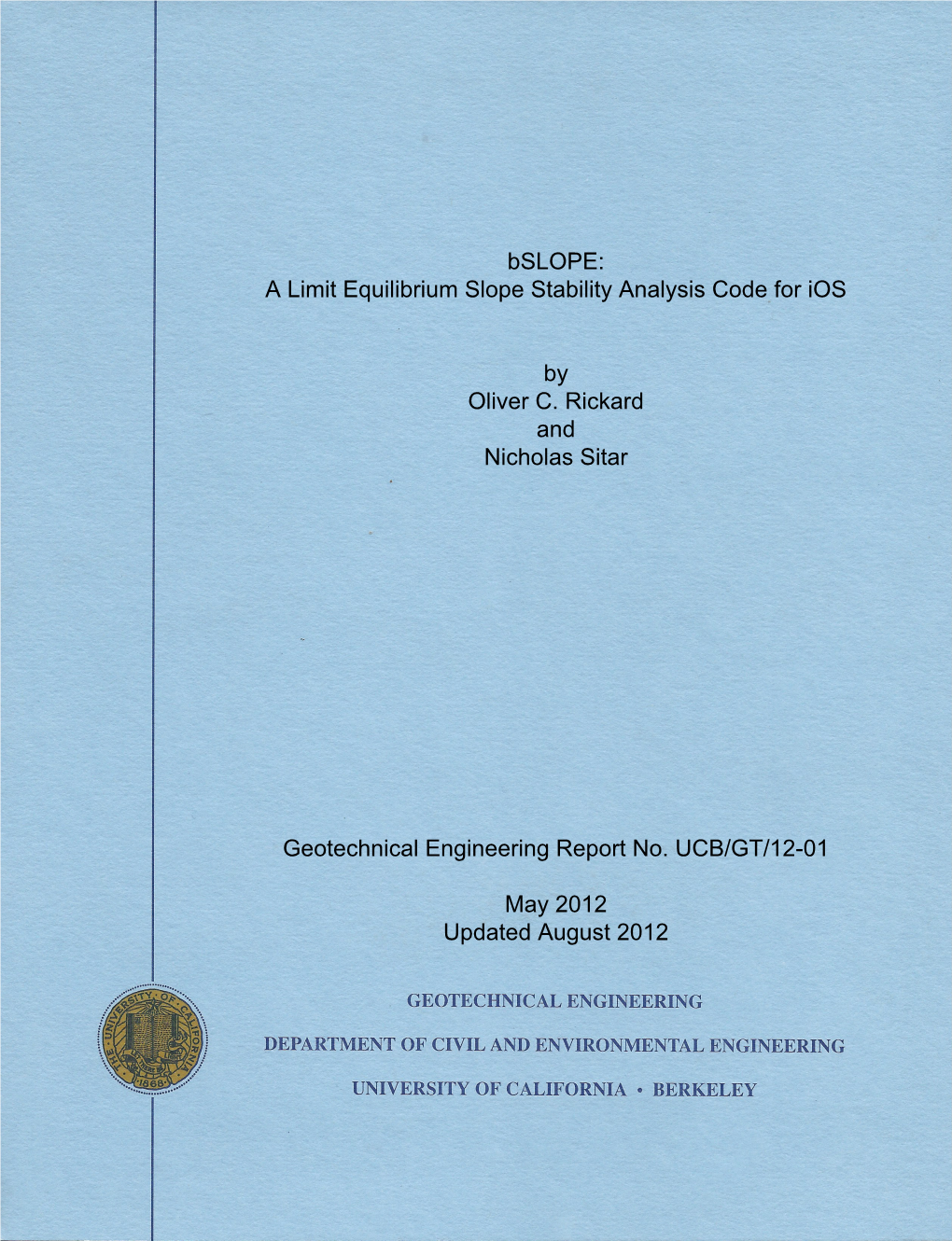 Bslope: a Limit Equilibrium Slope Stability Analysis Code for Ios By