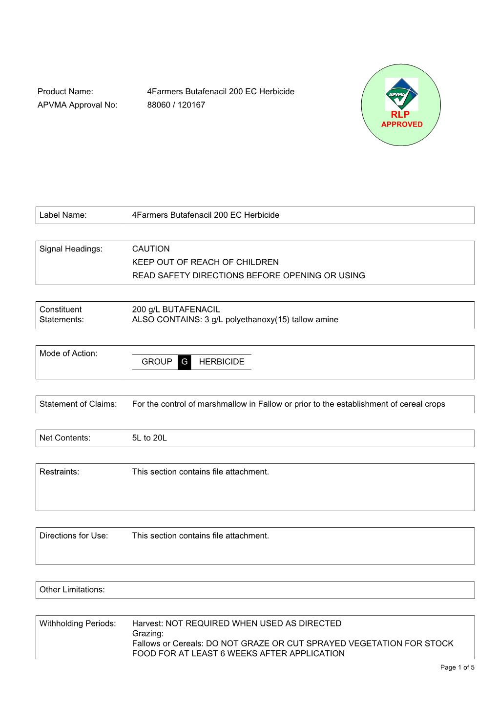 4Farmers Butafenacil 200 EC Herbicide 88060 / 120167 Product Name: APVMA Approval No: Label Name: 4Farmers Butafenacil 200 EC H