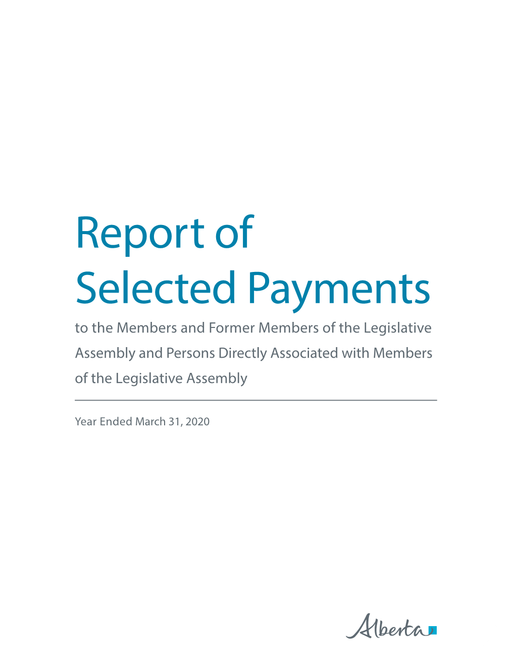 Report of Selected Payments to Mlas and Former Mlas