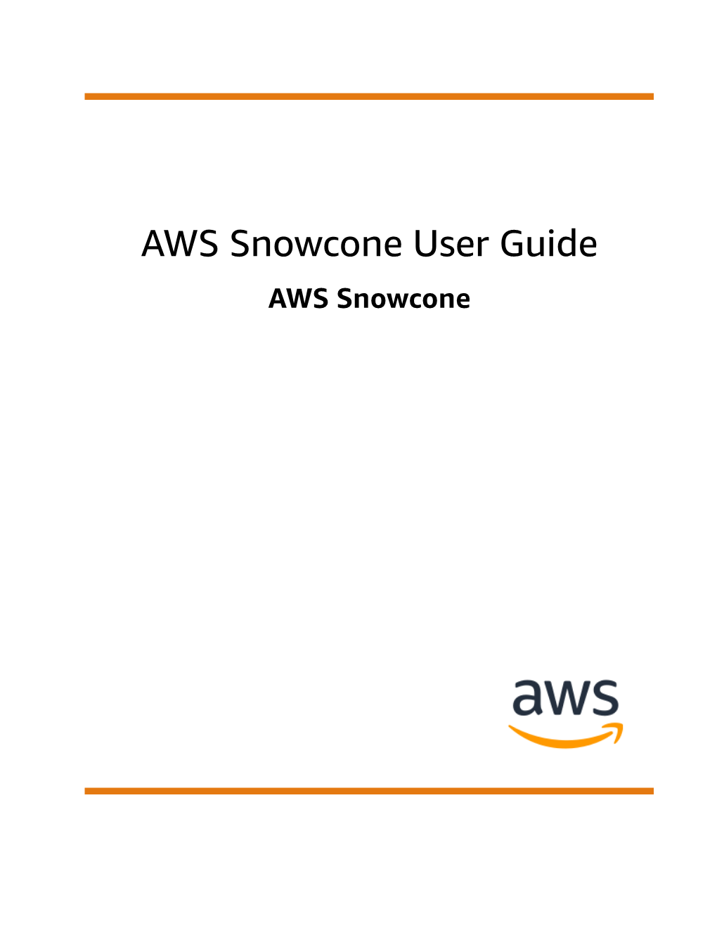 AWS Snowcone User Guide AWS Snowcone AWS Snowcone User Guide AWS Snowcone