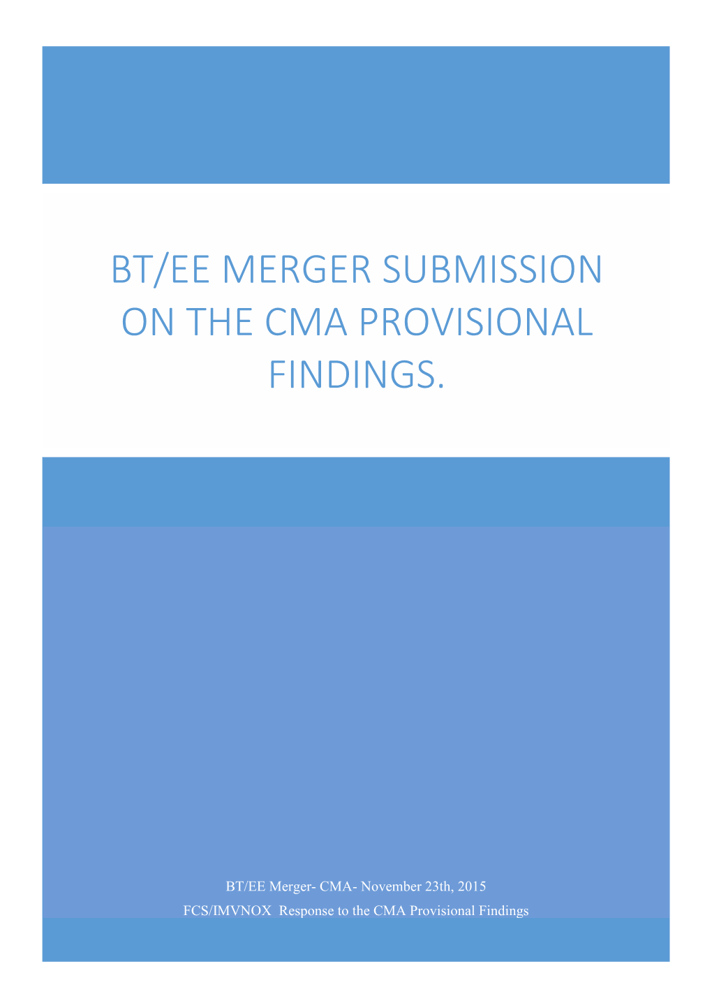 Bt/Ee Merger Submission on the Cma Provisional Findings