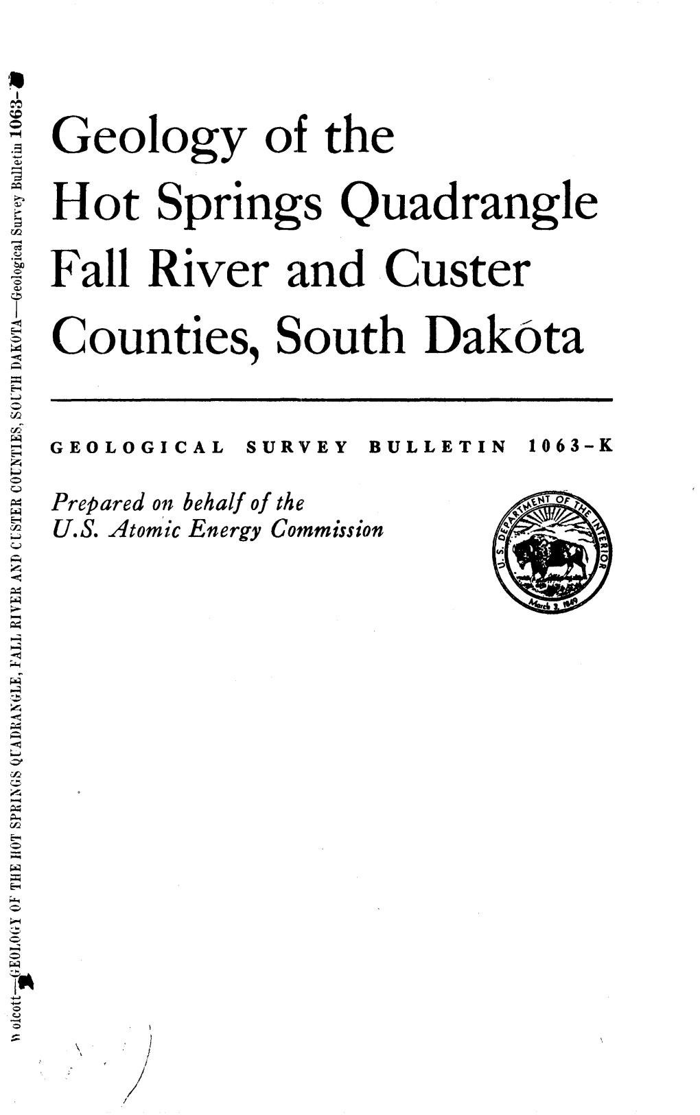 ! Geology of the I Hot Springs Quadrangle T Fall River and Custer I