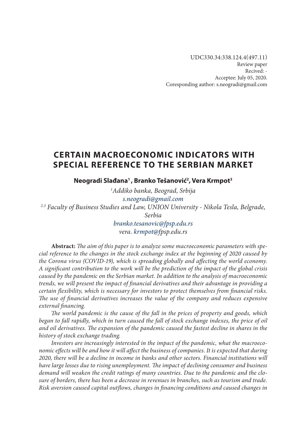 Certain Macroeconomic Indicators with Special Reference to the Serbian Market