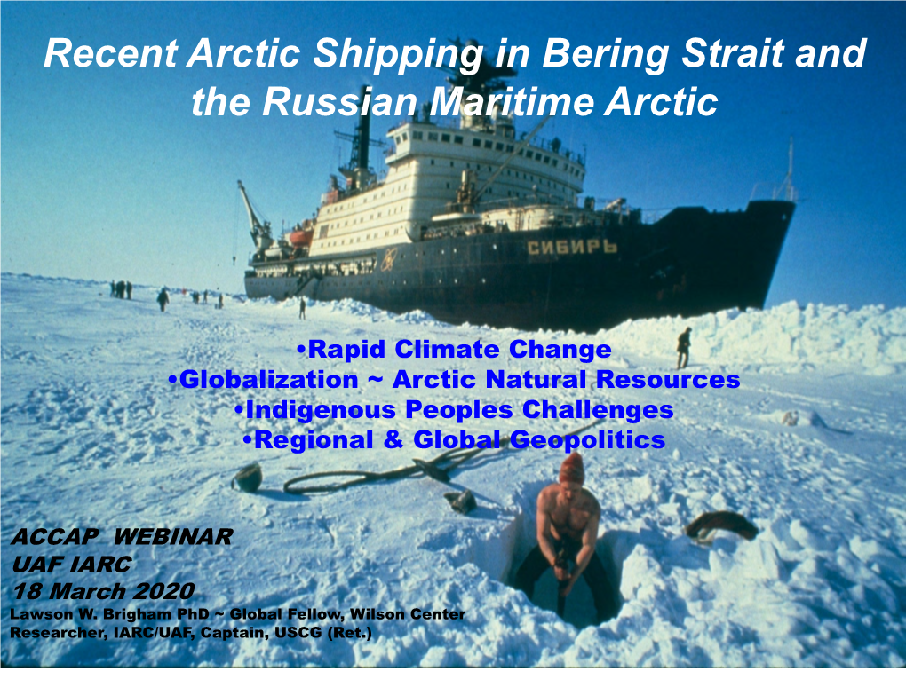 Recent Arctic Shipping in Bering Strait and the Russian Maritime Arctic