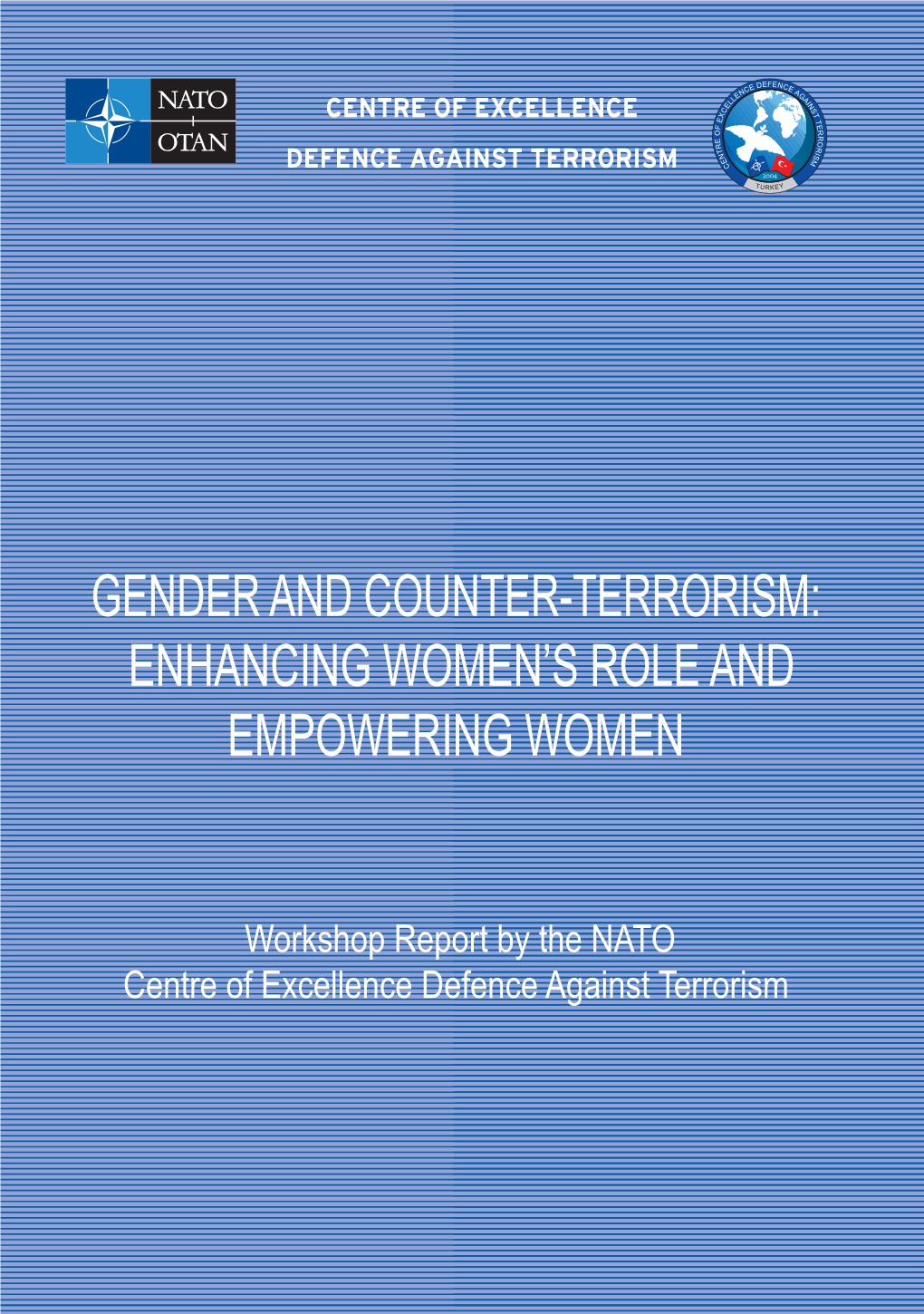 Gender and Counter-Terrorism: Enhancing Women's Role And