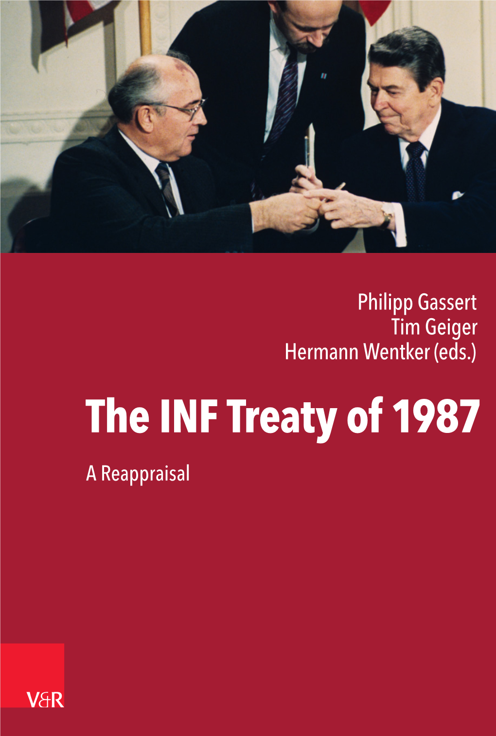 The INF Treaty of 1987. a Reappraisal