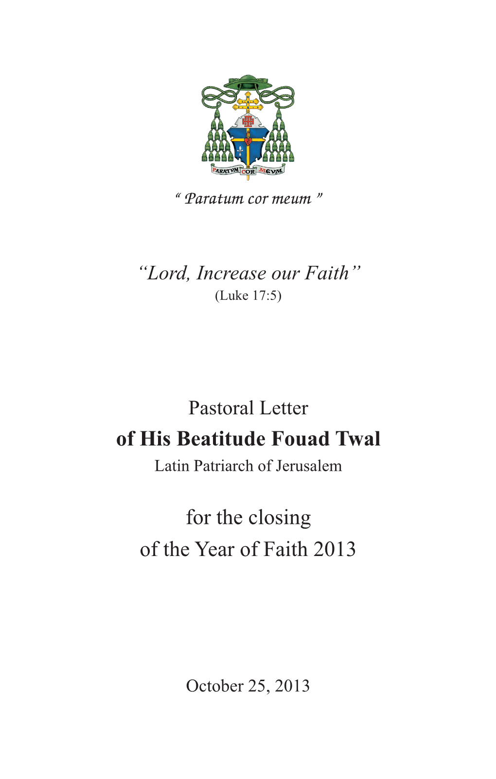 Of His Beatitude Fouad Twal for the Closing of the Year of Faith 2013