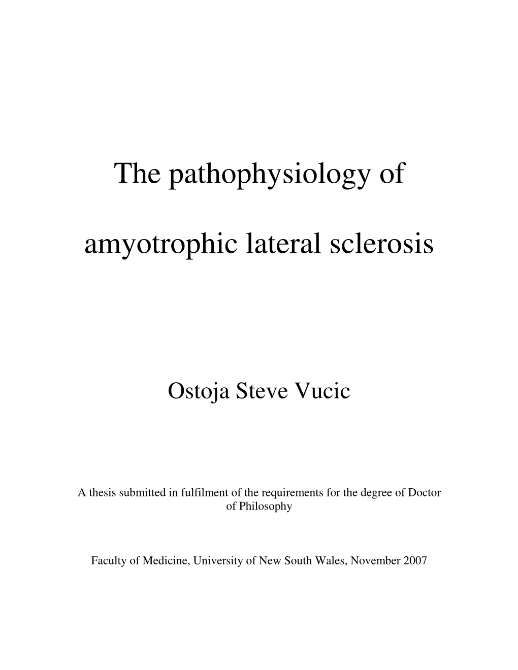 The Pathophysiology of Amyotrophic Lateral Sclerosis