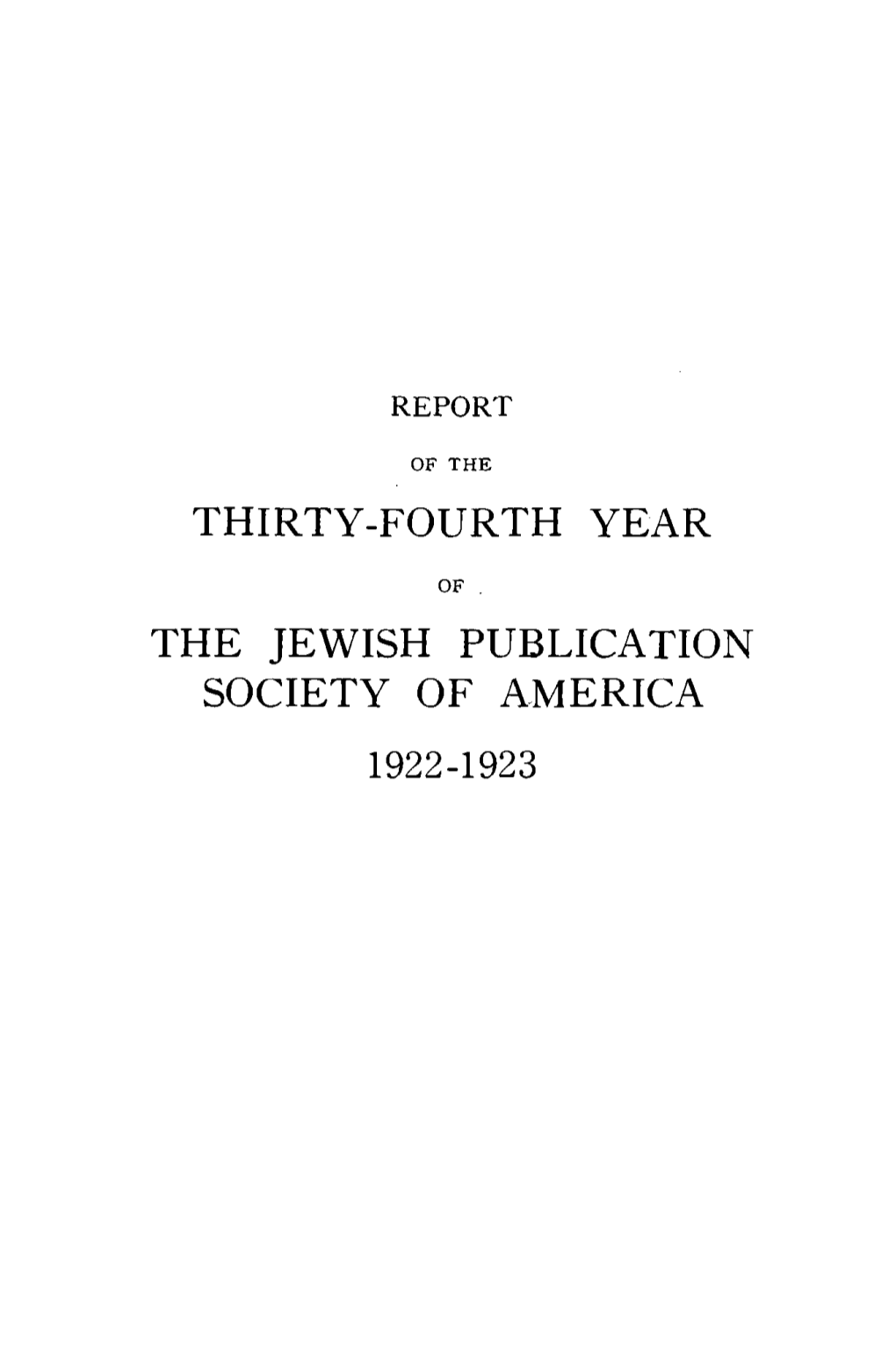 Thirty-Fourth Year the Jewish Publication Society Of