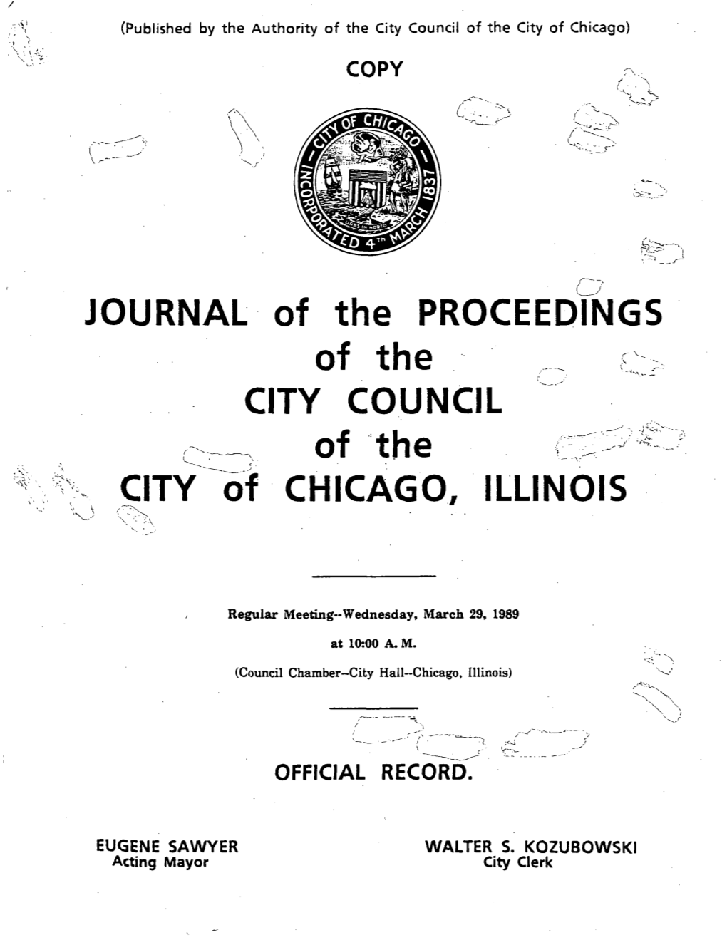 JOURNAL of the PROCEEDINGS of the F - CITY COUNCIL E^ of the V - * CITY of CHICAGO, ILLINOIS