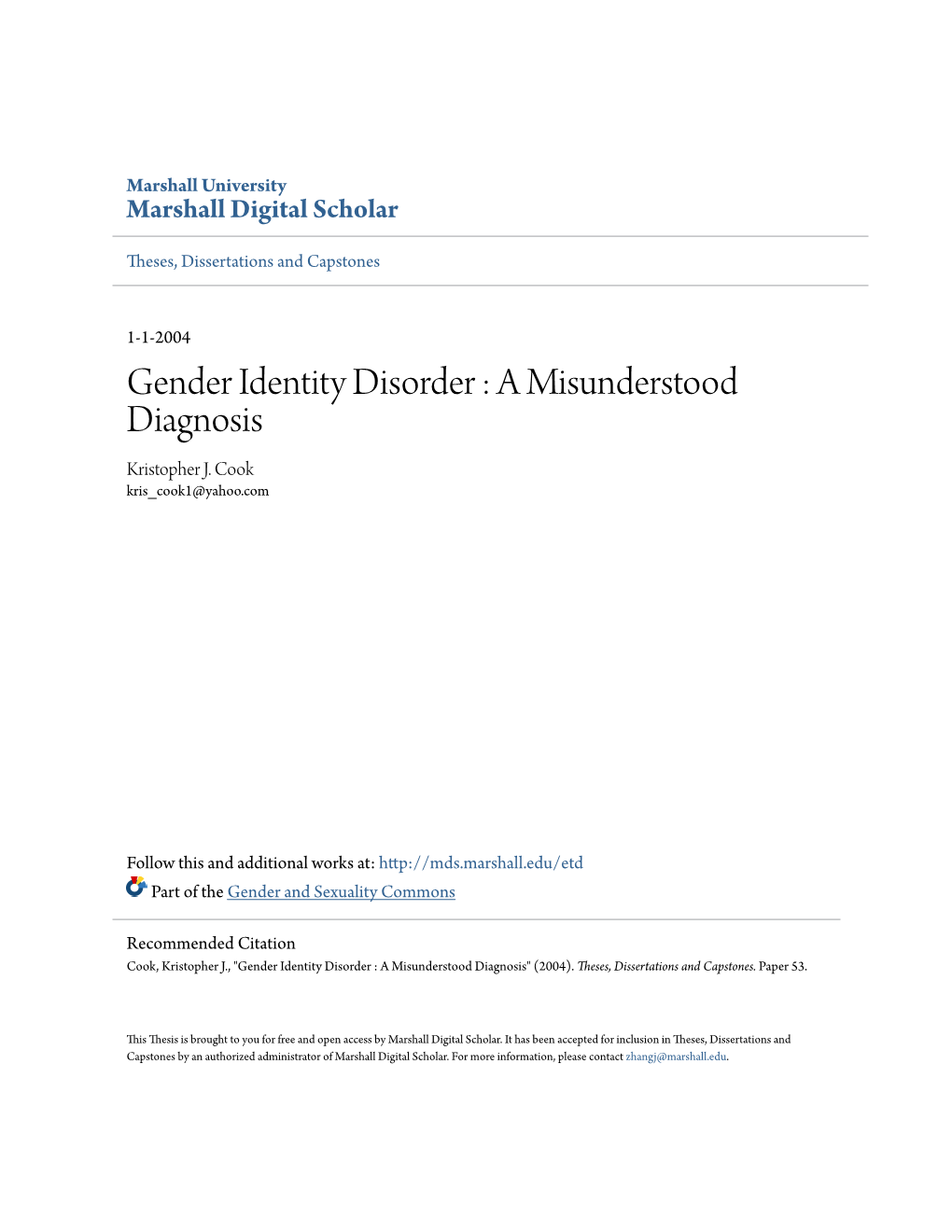 Gender Identity Disorder : a Misunderstood Diagnosis Kristopher J