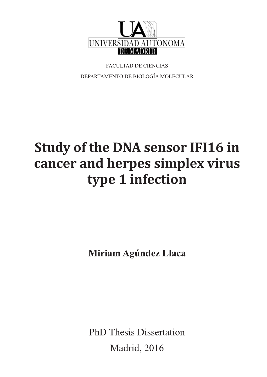 Study of the DNA Sensor IFI16 in Cancer and Herpes Simplex Virus Type 1 Infection