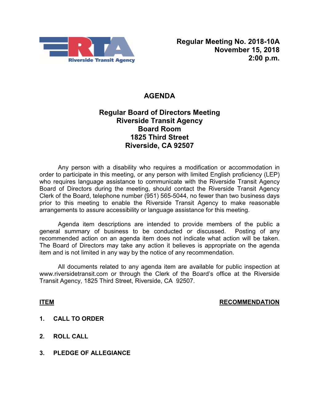 Regular Meeting No. 2018-10A November 15, 2018 2:00 P.M. AGENDA Regular Board of Directors Meeting Riverside Transit Agency Boar