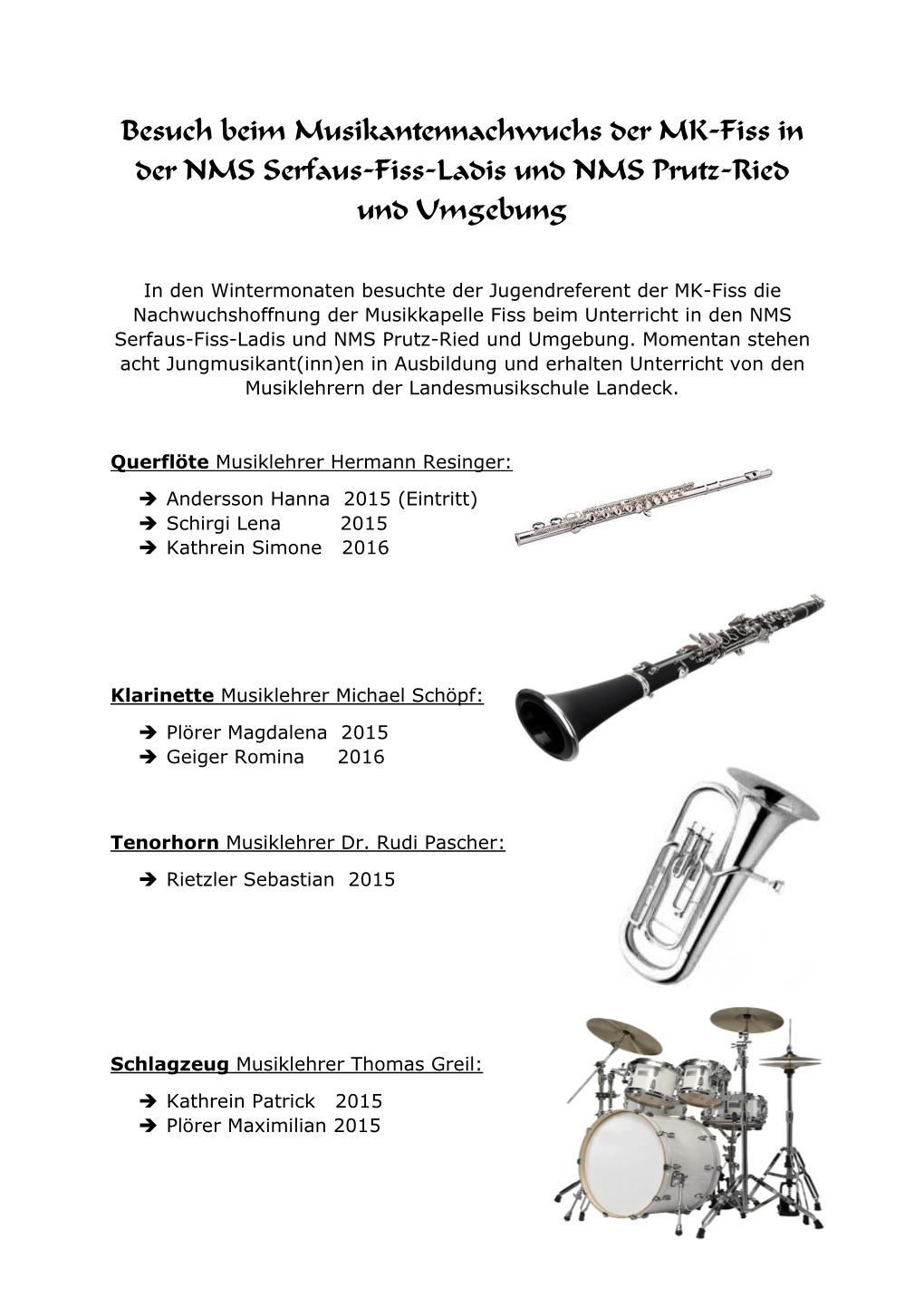 Besuch Beim Musikantennachwuchs Der MK-Fiss in Der NMS Serfaus-Fiss-Ladis Und NMS Prutz-Ried Und Umgebung