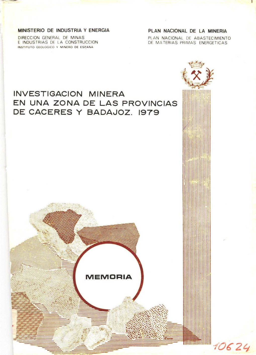 Investigacion Minera En Una Zona De Las Provincias De Caceres Y Badajoz. 1979 141M