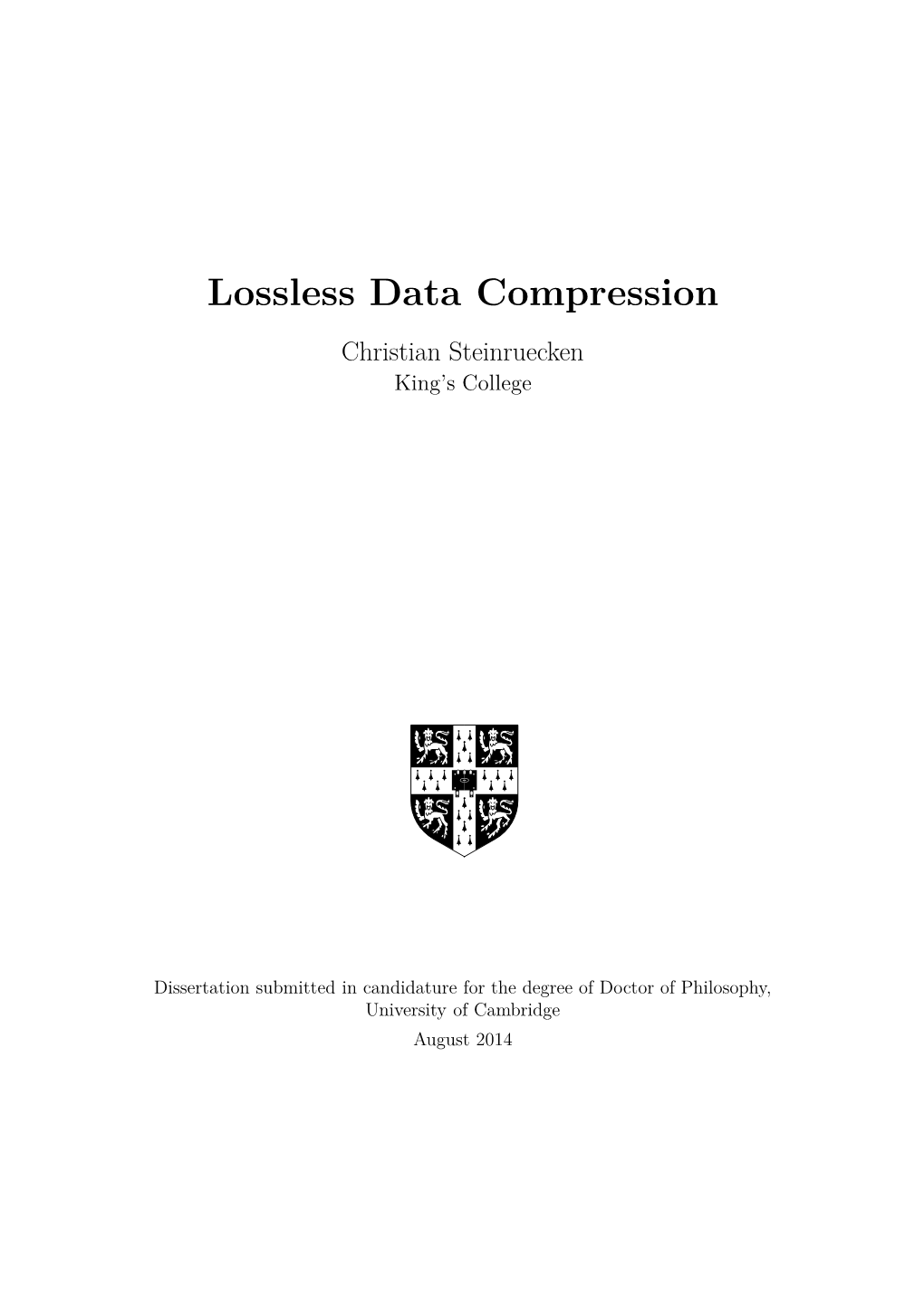 Lossless Data Compression Christian Steinruecken King’S College