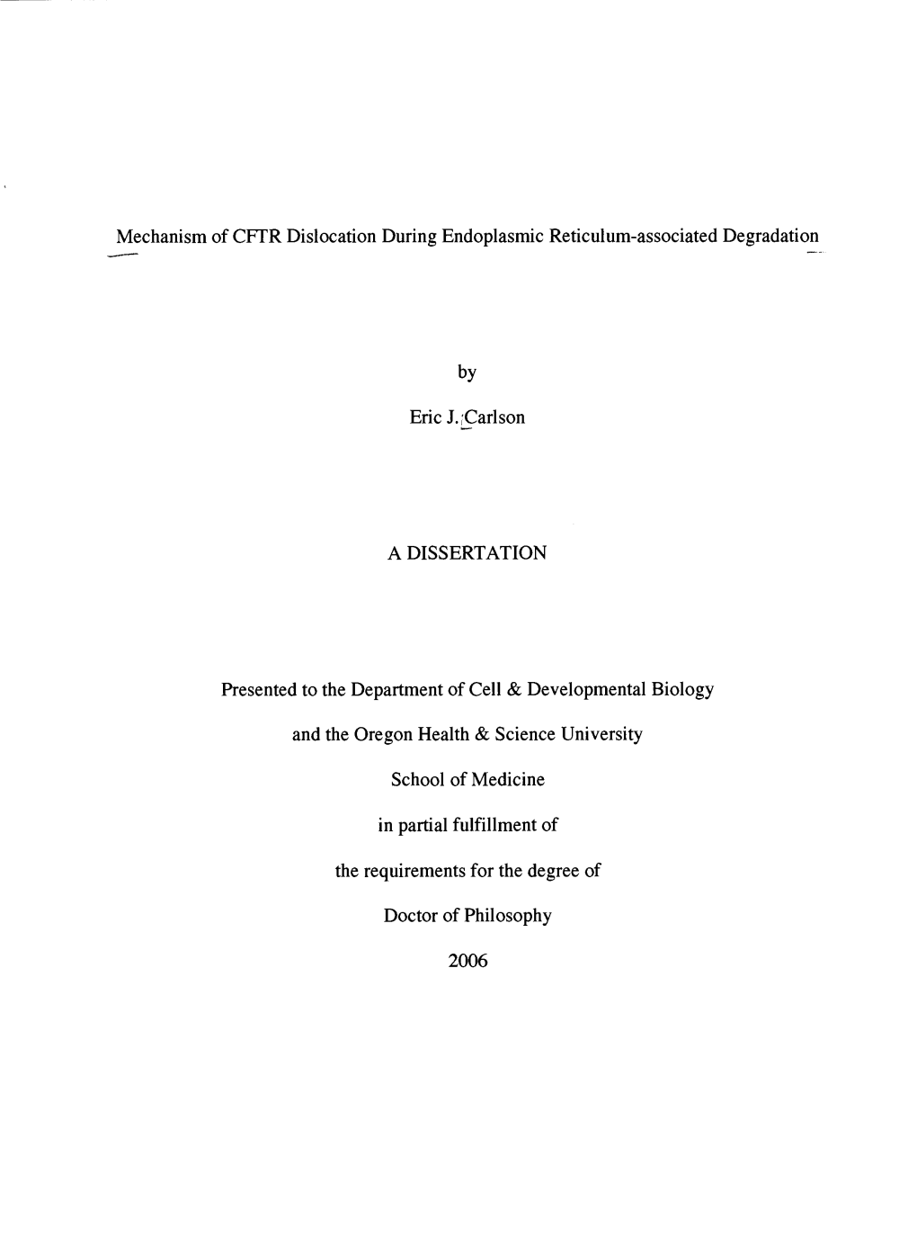 Carlson a DISSERTATION Presented To