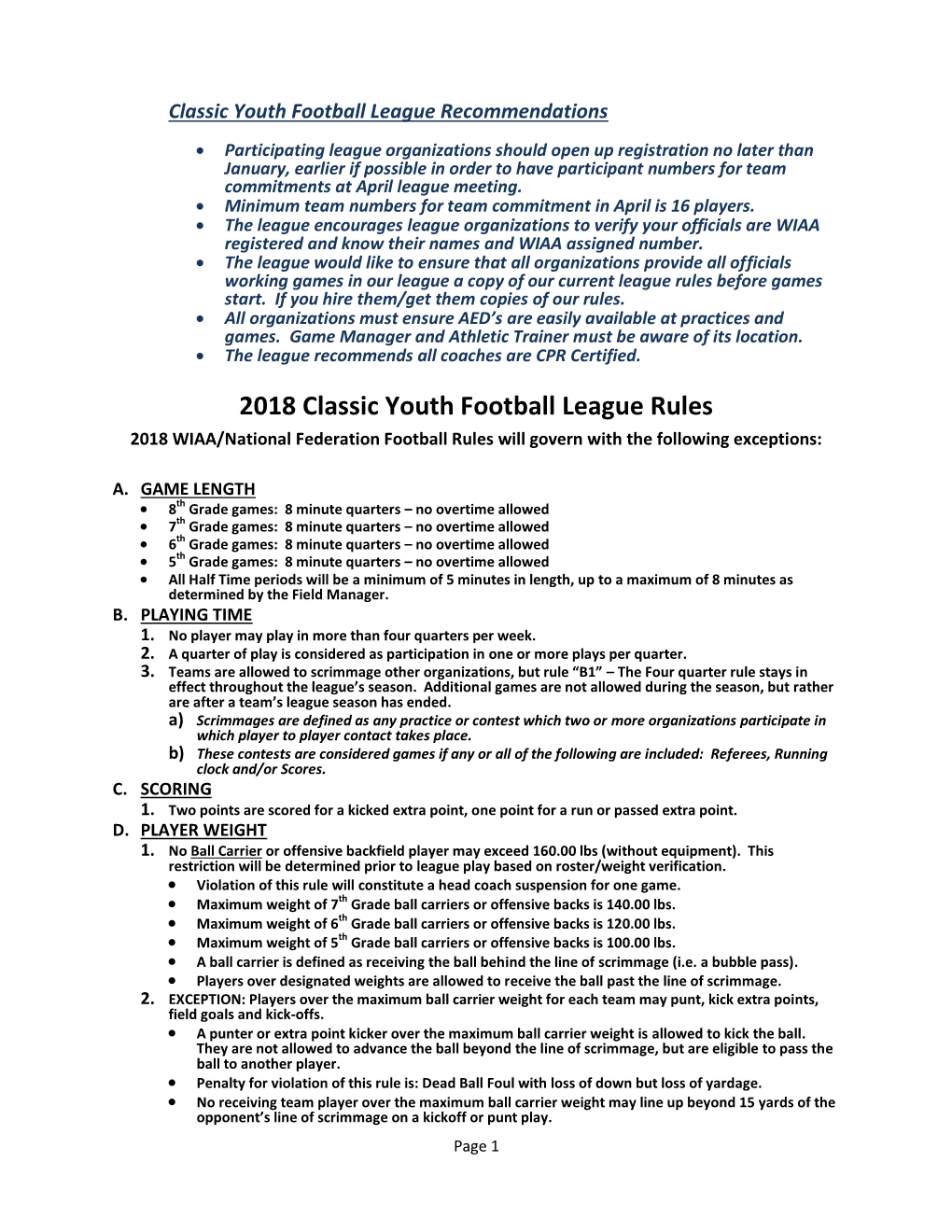 2018 Classic Youth Football League Rules 2018 WIAA/National Federation Football Rules Will Govern with the Following Exceptions