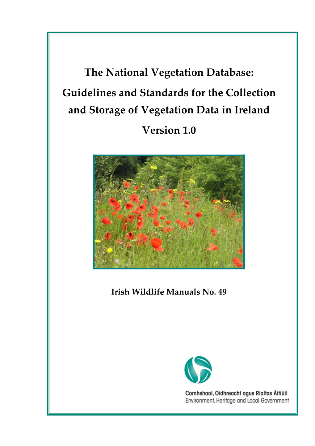 The National Vegetation Database: Guidelines and Standards for the Collection and Storage of Vegetation Data in Ireland Version 1.0