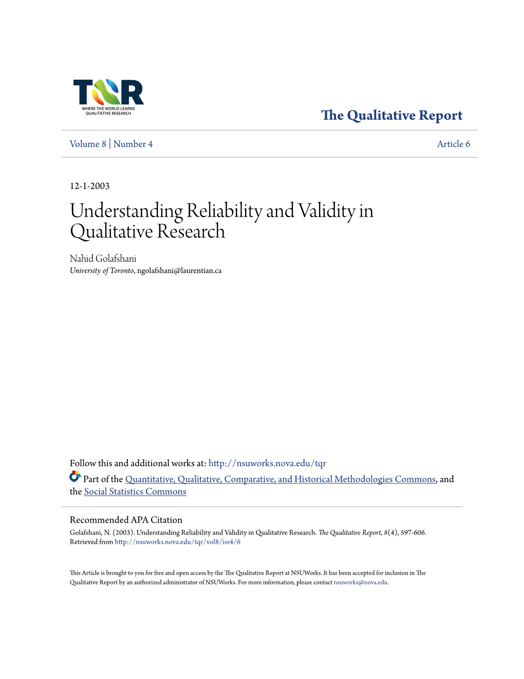 Understanding Reliability and Validity in Qualitative Research Nahid Golafshani University of Toronto, Ngolafshani@Laurentian.Ca