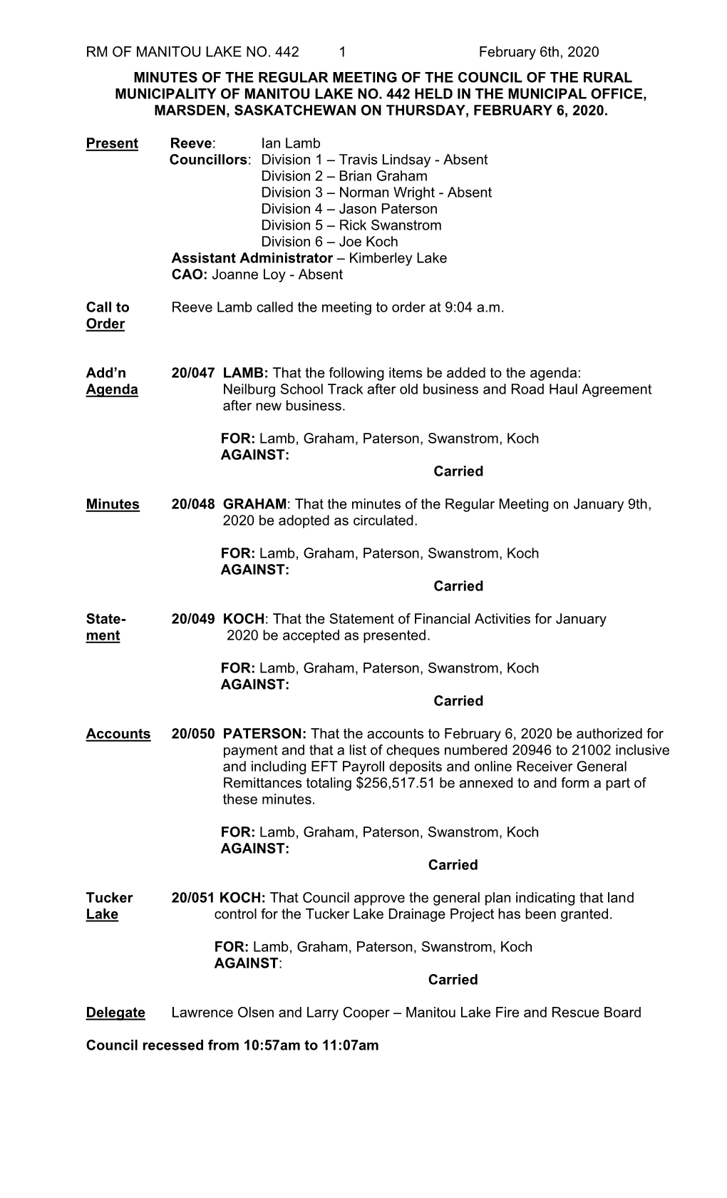 RM of MANITOU LAKE NO. 442 1 February 6Th, 2020 MINUTES of the REGULAR MEETING of the COUNCIL of the RURAL MUNICIPALITY of MANITOU LAKE NO