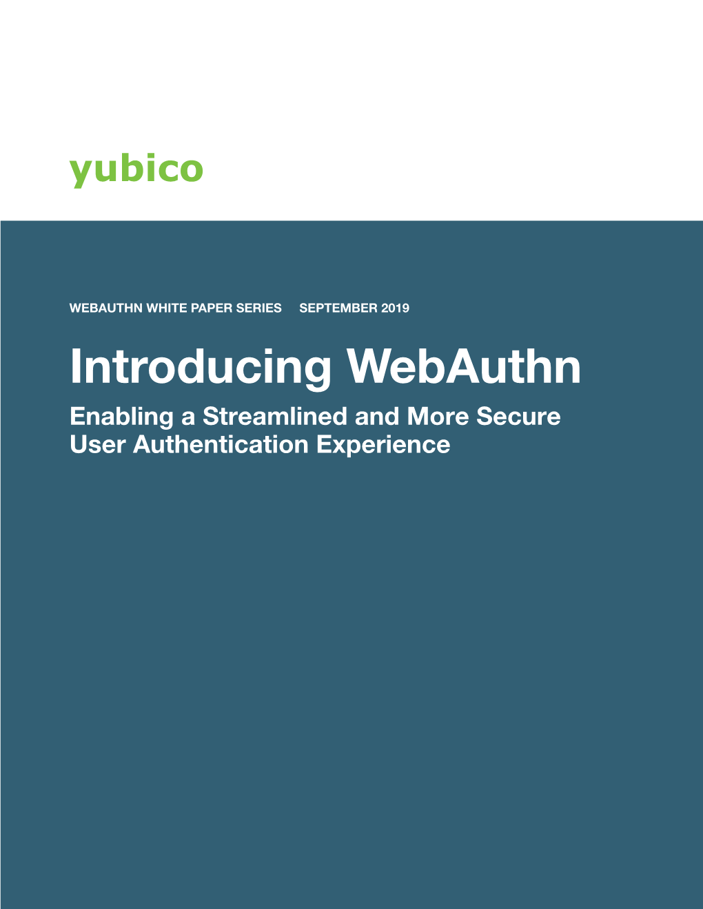 Introducing Webauthn Enabling a Streamlined and More Secure User Authentication Experience Executive Summary