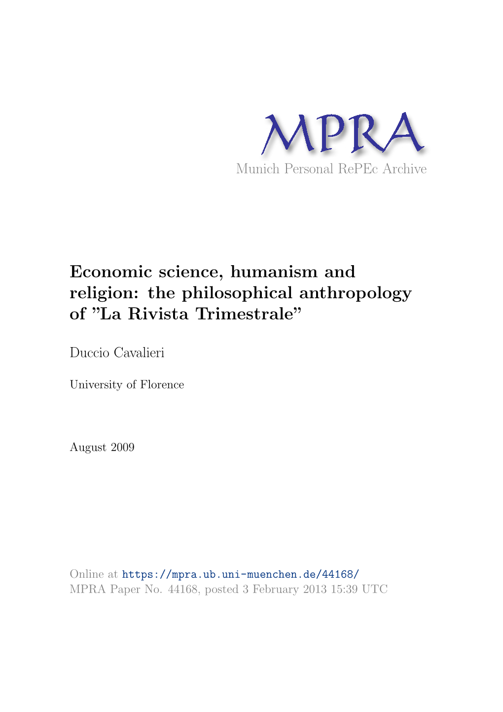 Economic Science, Humanism and Religion: the Philosophical Anthropology of ”La Rivista Trimestrale”