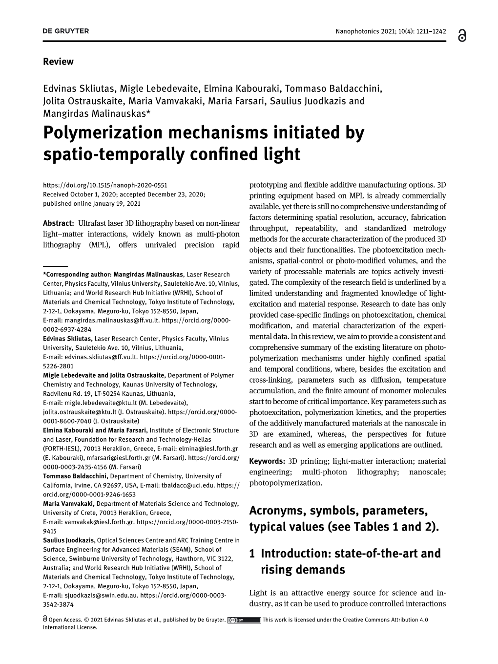 Polymerization Mechanisms Initiated by Spatio-Temporally Confined Light