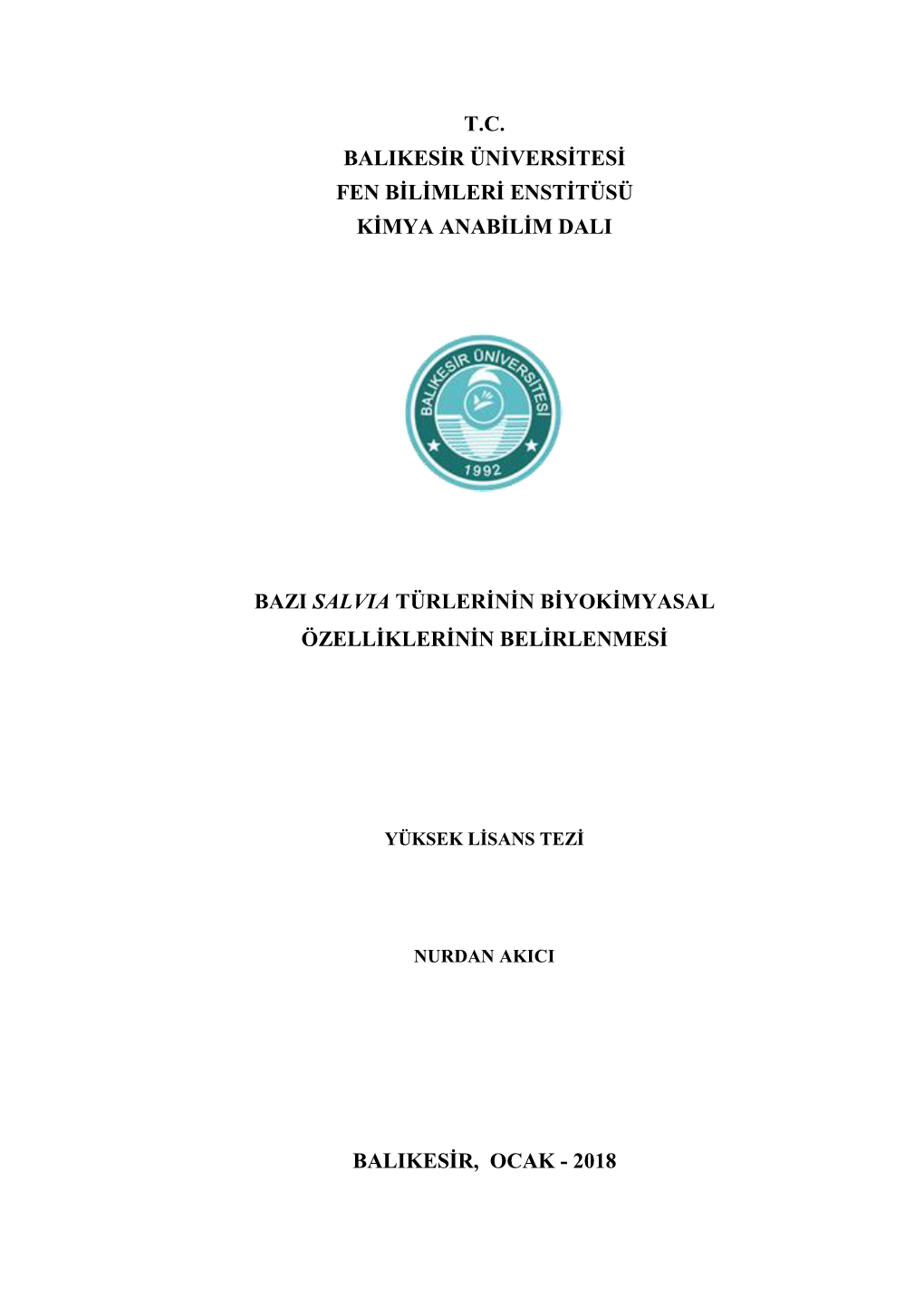 T.C. Balikesir Üniversitesi Fen Bilimleri Enstitüsü Kimya Anabilim Dali Bazi Salvia Türlerinin Biyokimyasal