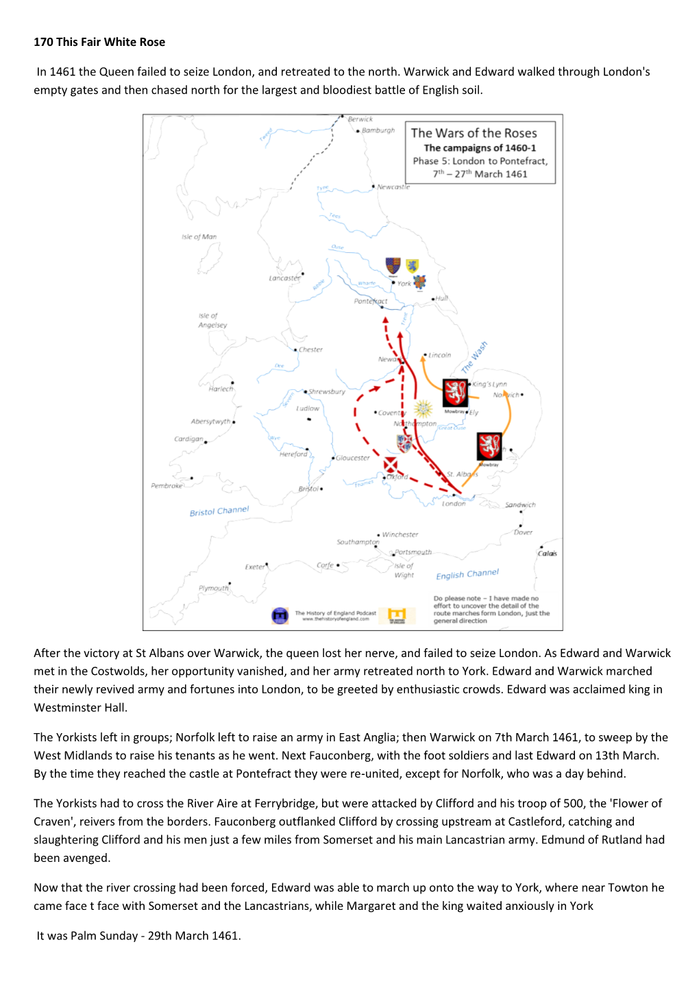 170 This Fair White Rose in 1461 the Queen Failed to Seize London, and Retreated to the North. Warwick and Edward Walked Through