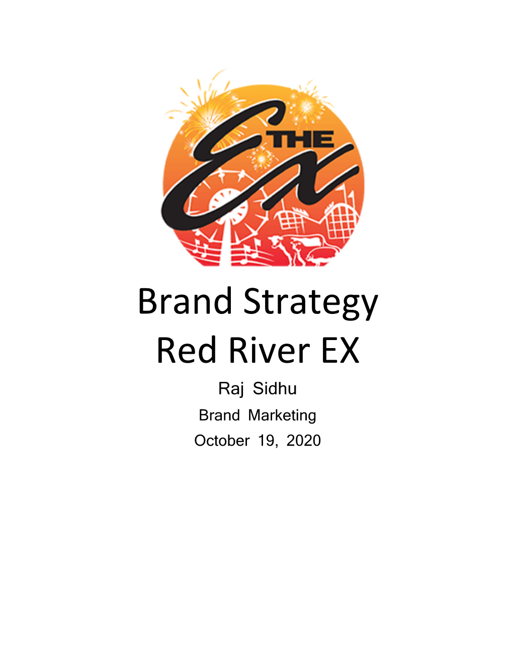 Brand Strategy Red River EX Raj Sidhu Brand Marketing October 19, 2020