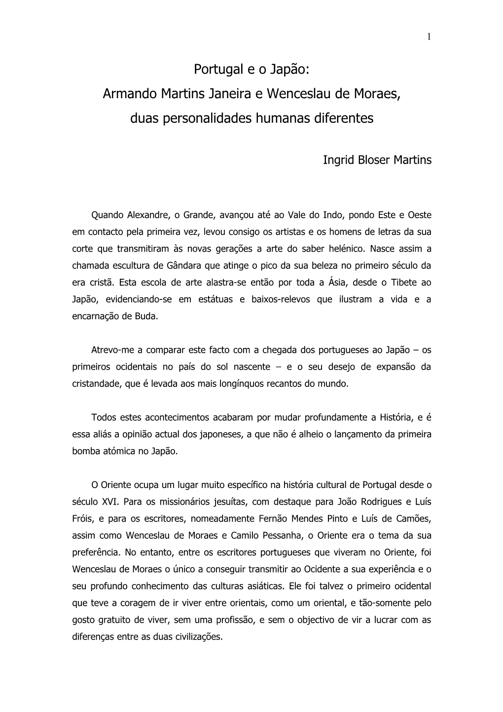 Portugal E O Japão: Armando Martins Janeira E Wenceslau De Moraes, Duas Personalidades Humanas Diferentes