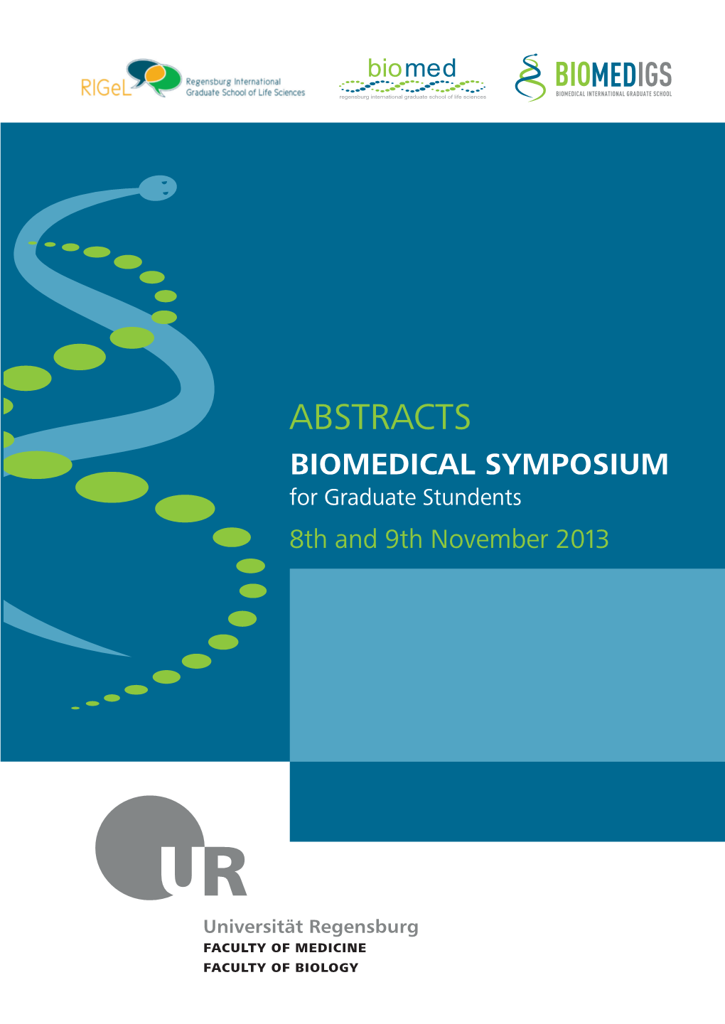 ABSTRACTS BIOMEDICAL SYMPOSIUM for Graduate Stundents 8Th and 9Th November 2013
