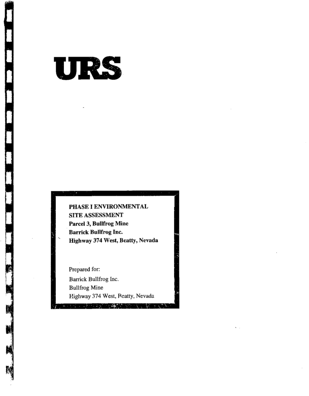 PHASE I ENVIRONMENTAL SITE ASSESSMENT Parcel 3, Bullfrog Mine Barrick Bullfrog Inc