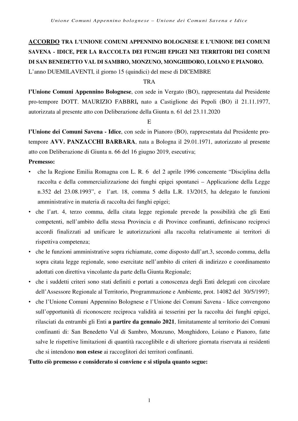 Idice, Per La Raccolta Dei Funghi Epigei Nei Territori Dei Comuni Di San Benedetto Val Di Sambro, Monzuno, Monghidoro, Loiano E Pianoro