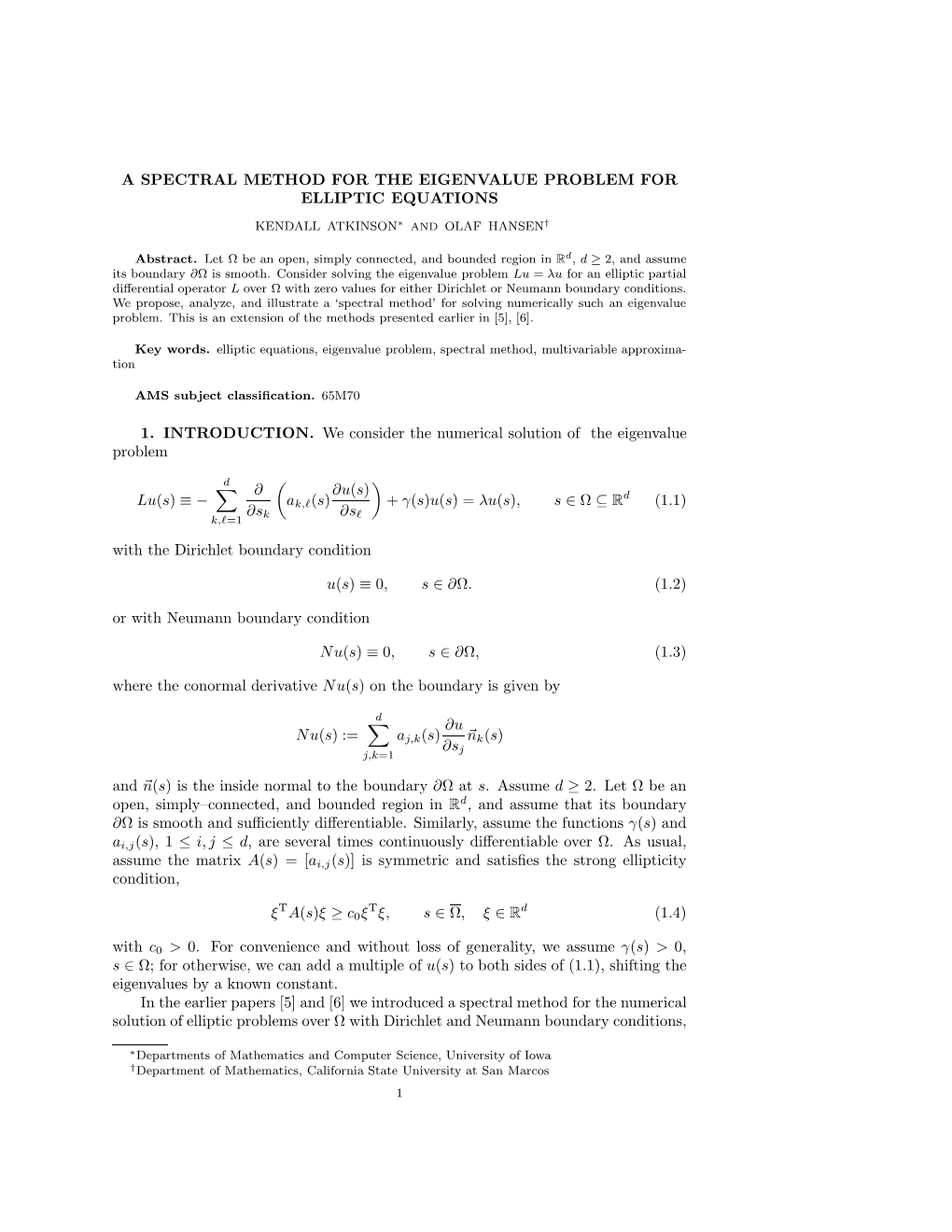 A SPECTRAL METHOD for the EIGENVALUE PROBLEM for ELLIPTIC EQUATIONS 1. INTRODUCTION. We Consider the Numerical Solution of the E