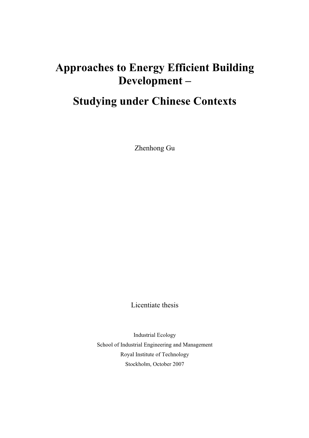 Approaches to Energy Efficient Building Development – Studying Under Chinese Contexts