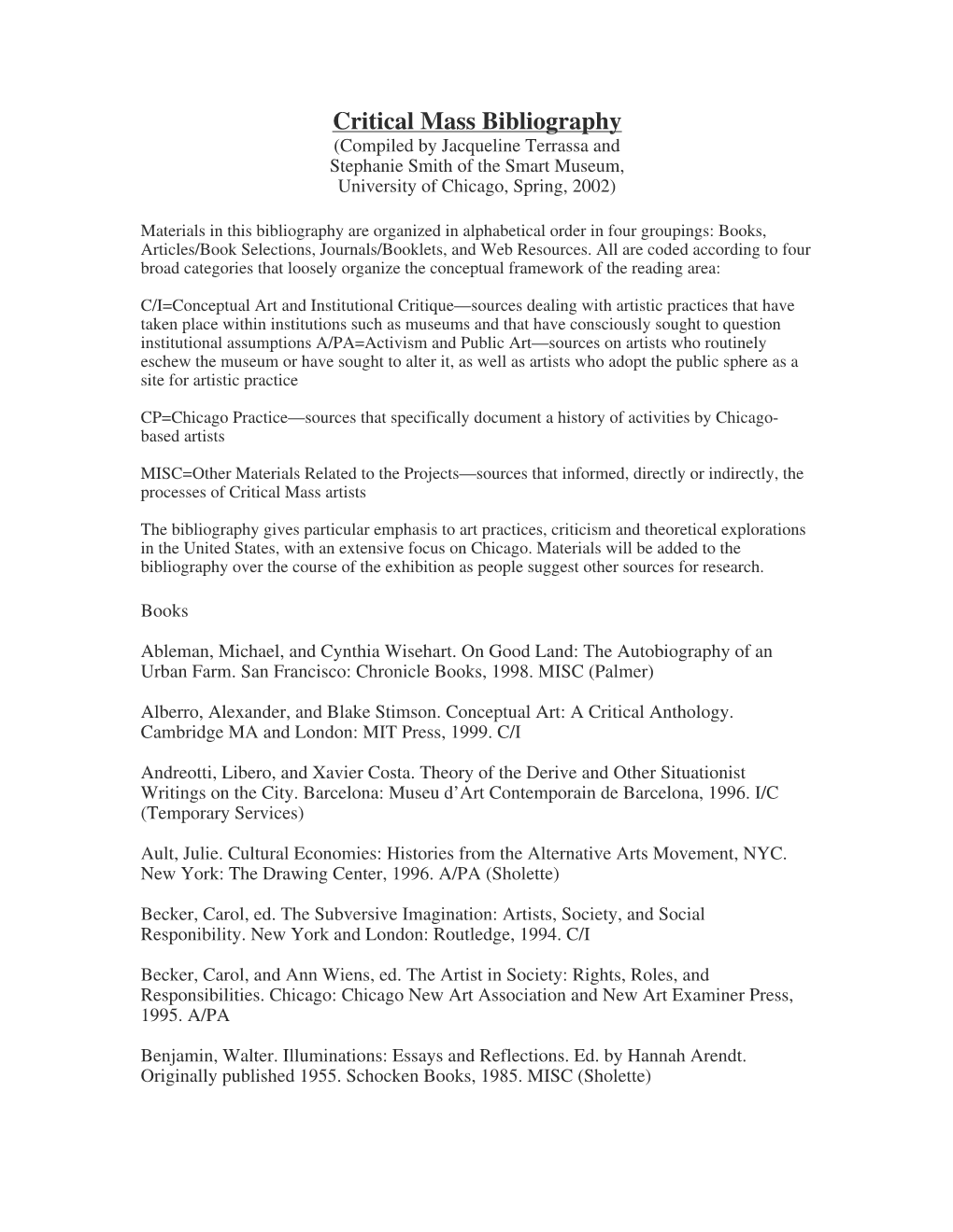 Critical Mass Bibliography (Compiled by Jacqueline Terrassa and Stephanie Smith of the Smart Museum, University of Chicago, Spring, 2002)