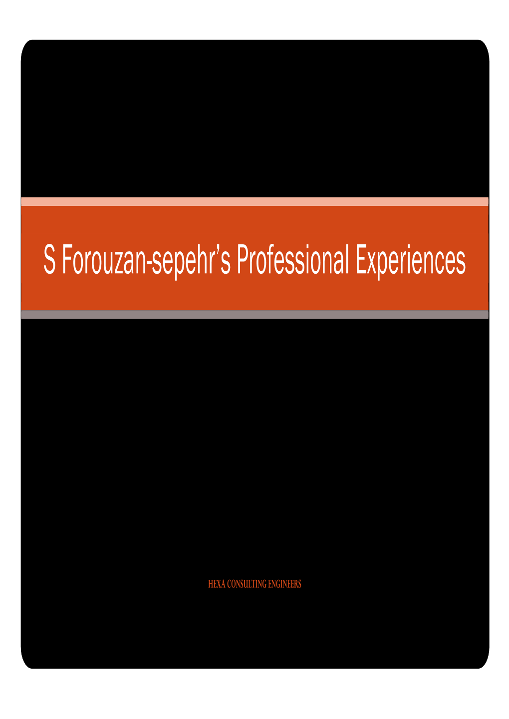 S Forouzan-Sepehr's Professional Experiences