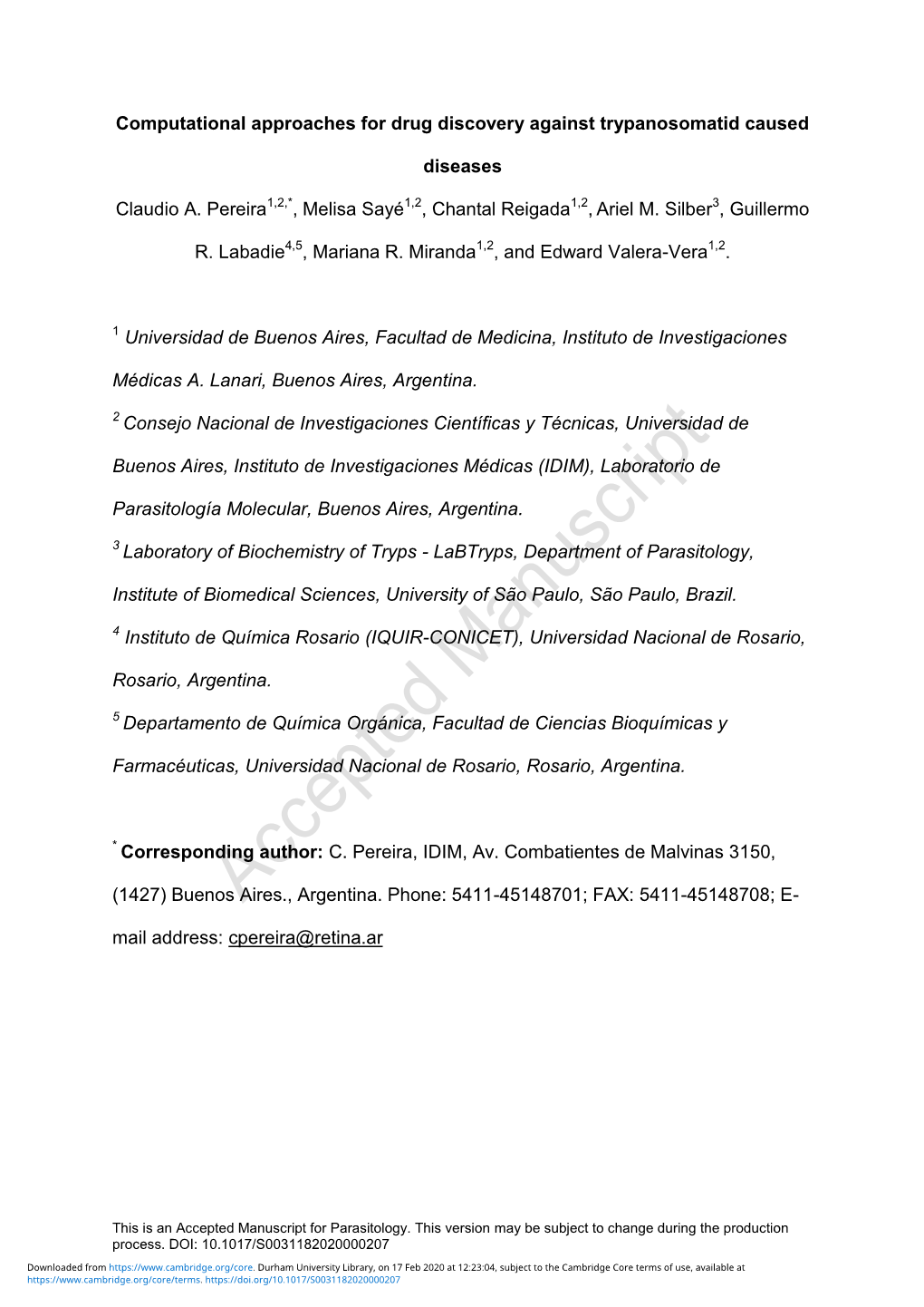 Computational Approaches for Drug Discovery Against Trypanosomatid Caused Diseases Claudio A. Pereira1,2,*, Melisa Sayé1,2