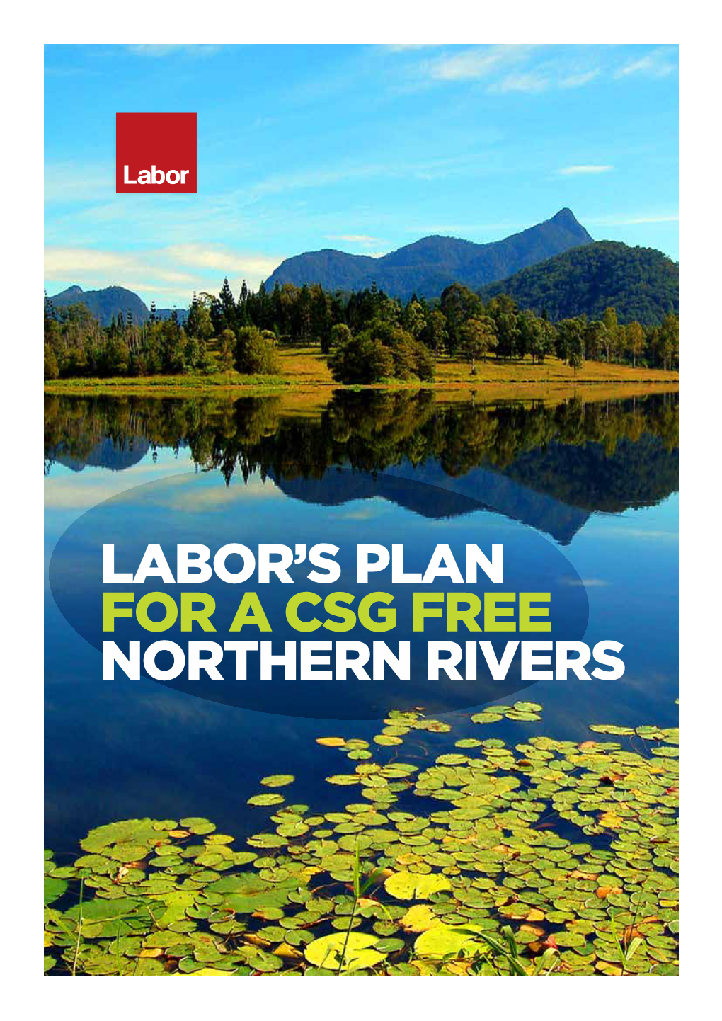 Labor's Plan for a Csg Free Northern Rivers