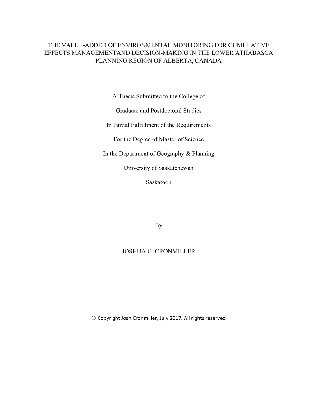 The Value-Added of Environmental Monitoring for Cumulative Effects Managementand Decision-Making in the Lower Athabasca Planning Region of Alberta, Canada