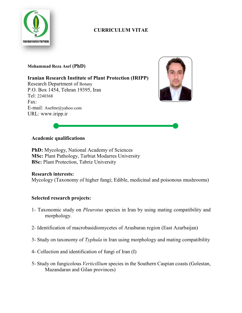 CURRICULUM VITAE Iranian Research Institute of Plant Protection (IRIPP) Research Department of Botany P.O. Box 1454, Tehran