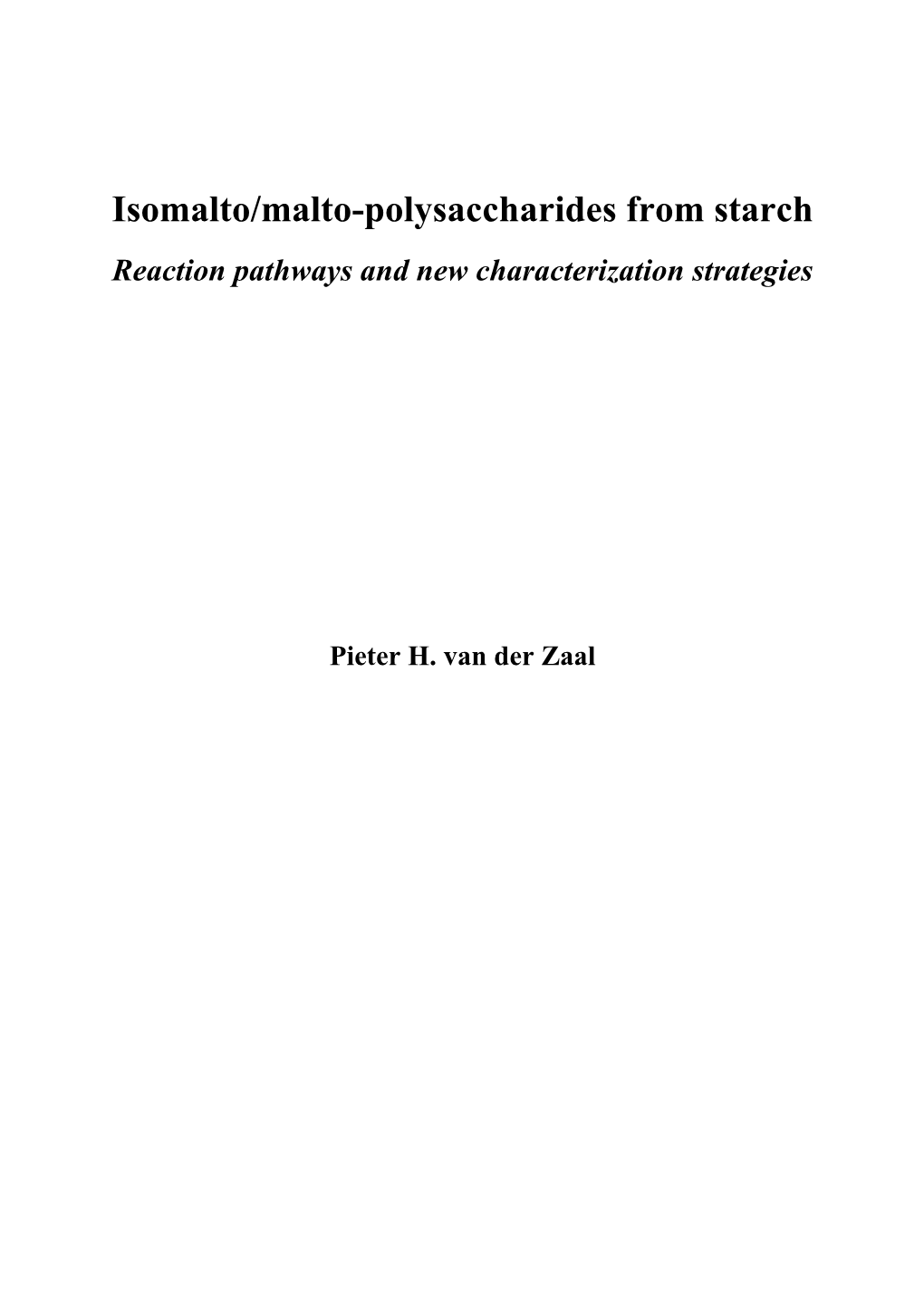 Isomalto/Malto-Polysaccharides from Starch